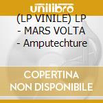 (LP VINILE) LP - MARS VOLTA - Amputechture lp vinile di MARS VOLTA
