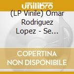 (LP Vinile) Omar Rodriguez Lopez - Se Dice Bisonte, No Bufalo vinile