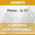 Please..-lp 07 cd