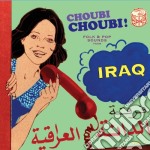 Choubi Choubi - Folk & Pop Sounds From Iraq (3 Lp)