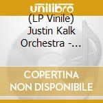 (LP Vinile) Justin Kalk Orchestra - Volcano vinile