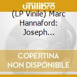 (LP Vinile) Marc Hannaford: Joseph Franklin - The Horror Of The Avant-Garde vinile