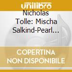 Nicholas Tolle: Mischa Salkind-Pearl - Lines & Traces Of Desire cd