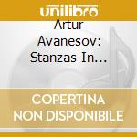 Artur Avanesov: Stanzas In August. Armenian Music, New & Rediscovered (4 Cd) cd
