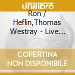 Ron / Heflin,Thomas Westray - Live From Austin cd
