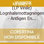 (LP Vinile) Lognhalsmottagningen - Antligen En Ny Ep Med Lognhalsmottagningen vinile