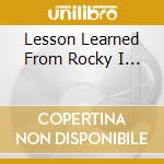 Lesson Learned From Rocky I... cd