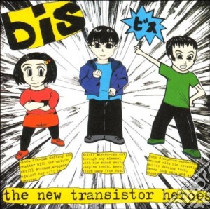 Bis - The New Transistor Heroes cd musicale di Bis