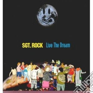 Live the dream cd musicale di Rock Sgt.