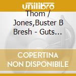 Thom / Jones,Buster B Bresh - Guts & Steel: Groovemasters 5 cd
