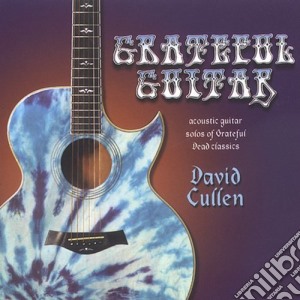 David Cullen - Grateful Guitar cd musicale di David Cullen