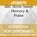 Alec Stone Sweet - Memory & Praise cd