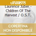 Laurence Juber - Children Of The Harvest / O.S.T. cd