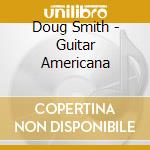 Doug Smith - Guitar Americana cd