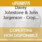 Davey Johnstone & John Jorgenson - Crop Circles cd musicale di Davey / Jorgenson,John Johnstone