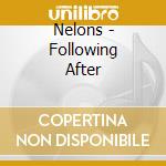 Nelons - Following After