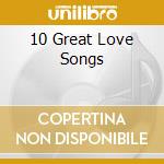 10 Great Love Songs cd