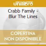 Crabb Family - Blur The Lines cd