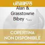 Alan & Grasstowne Bibey - Hitchhiking To California cd