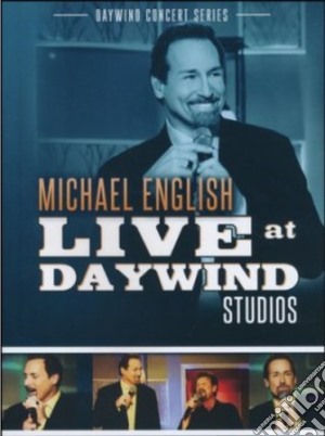 Michael English - Michael English Live At Daywind Studios cd musicale di Michael English