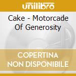 Cake - Motorcade Of Generosity cd