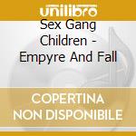 Sex Gang Children - Empyre And Fall cd