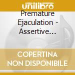 Premature Ejaculation - Assertive Discipline cd