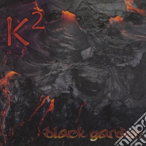 K2 - Black Garden cd musicale di K2