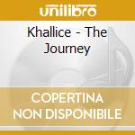 Khallice - The Journey cd musicale di KHALLICE