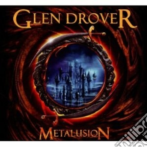 Glen Drover - Metalusion cd musicale di Drover Glen
