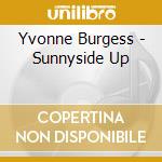 Yvonne Burgess - Sunnyside Up cd
