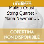 Malibu Coast String Quartet - Maria Newman: Music For String Quartet 1 cd