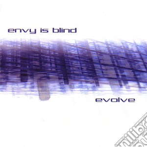 Envy Is Blind - Evolve cd musicale di Envy Is Blind