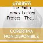 The Phillip Lomax Lackey Project - The Documentation cd