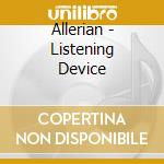 Allerian - Listening Device cd