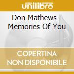 Don Mathews - Memories Of You cd