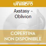 Axstasy - Oblivion cd