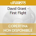 David Grant - First Flight