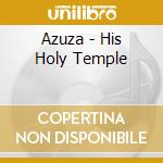 Azuza - His Holy Temple cd musicale di Azuza
