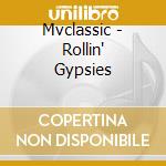 Mvclassic - Rollin' Gypsies cd