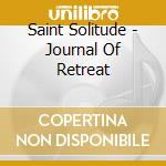 Saint Solitude - Journal Of Retreat cd