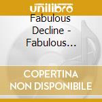 Fabulous Decline - Fabulous Decline cd