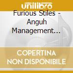 Furious Stiles - Anguh Management Class cd