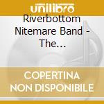 Riverbottom Nitemare Band - The Relationshit Album cd