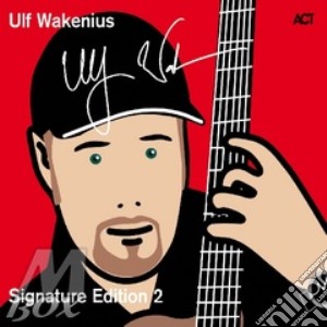 Ulf Wakenius - Signature Edition 2 cd musicale di Ulf Wakenius