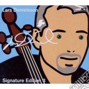 Lars Danielsson - Signature Edition 3 cd musicale di Lars Danielsson