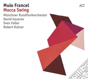 Mulo Francel - Mocca Swing cd musicale di Mulo Francel