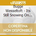 Bugge Wesseltoft - Its Still Snowing On My Piano (Live) cd