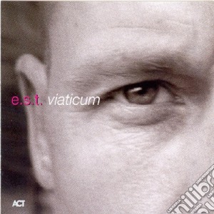 Esbjorn Svensson Trio - Viaticum cd musicale di ESBJORN SVENSSON TRIO