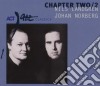 Nils Landgren / Johan Norberg - Chapter Two/2 cd